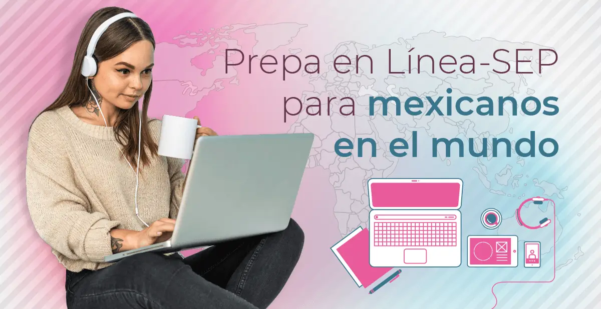 Prepa en Línea-SEP para mexicanos en el mundo | Prepa en Línea - SEP