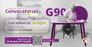 Estudio más trabajo, igual a mejores oportunidades ¡Súmate a la generación 90!