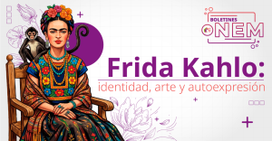 Frida Kahlo:  identidad, arte y autoexpresión